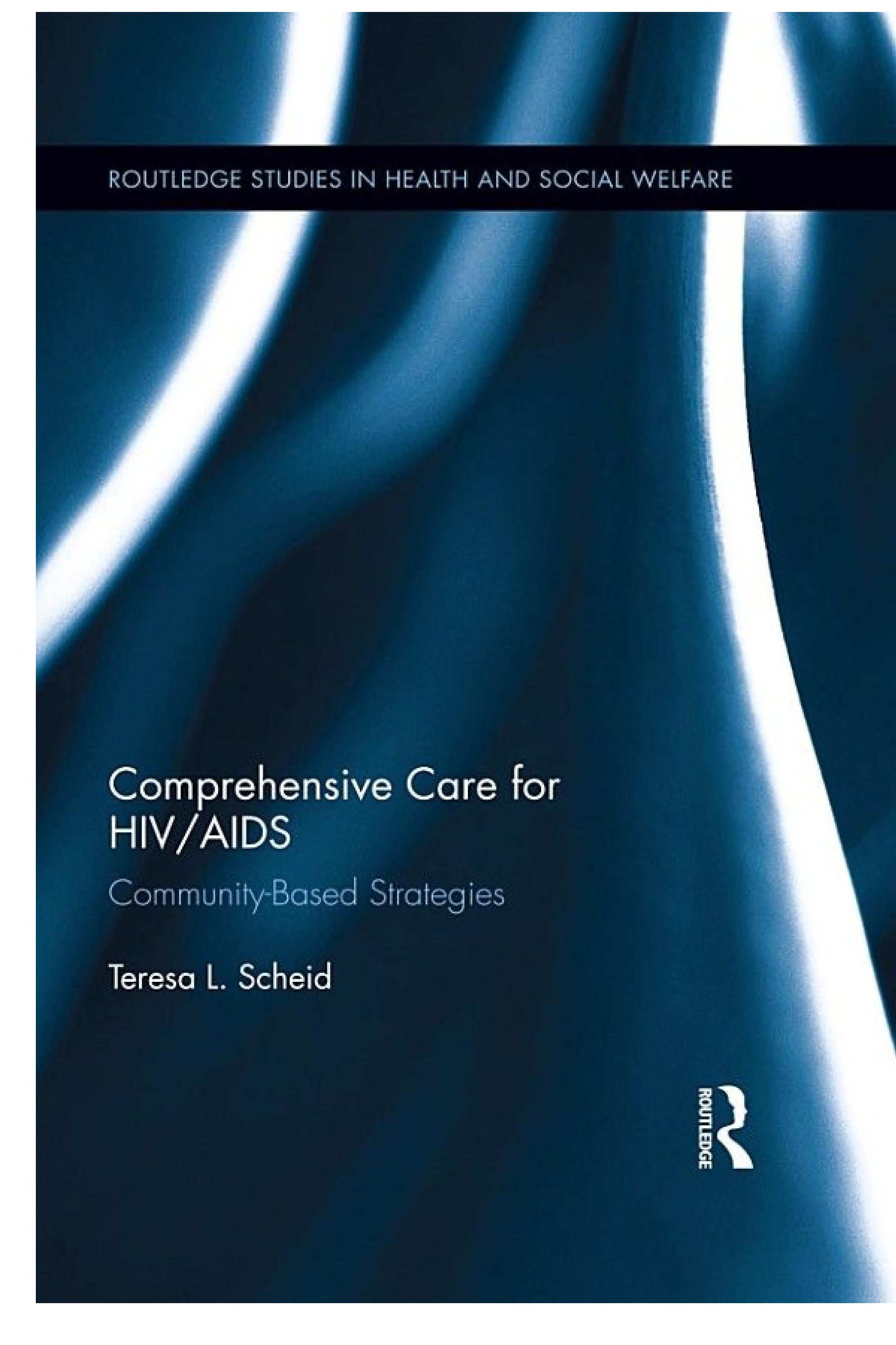 Comprehensive Care for HIV/AIDS: Community-Based Strategies