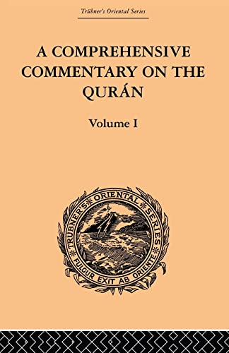 A Comprehensive Commentary on the Quran: Comprising Sale's Translation and Preliminary Discourse