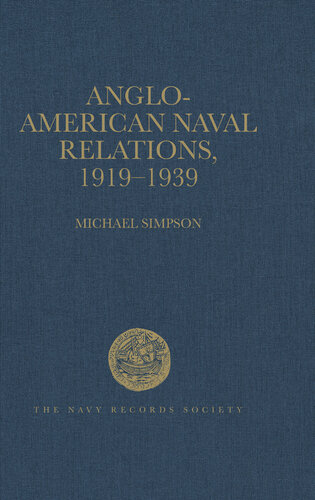 Anglo-American Naval Relations, 1919–1939