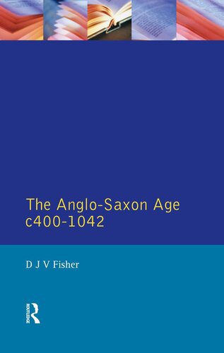 The Anglo-Saxon Age c.400-1042