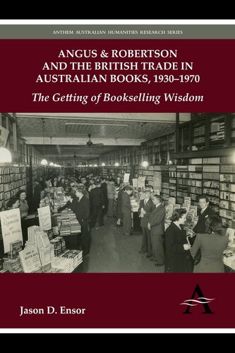 Angus Robertson and the British Trade in Australian Books, 1930-1970
