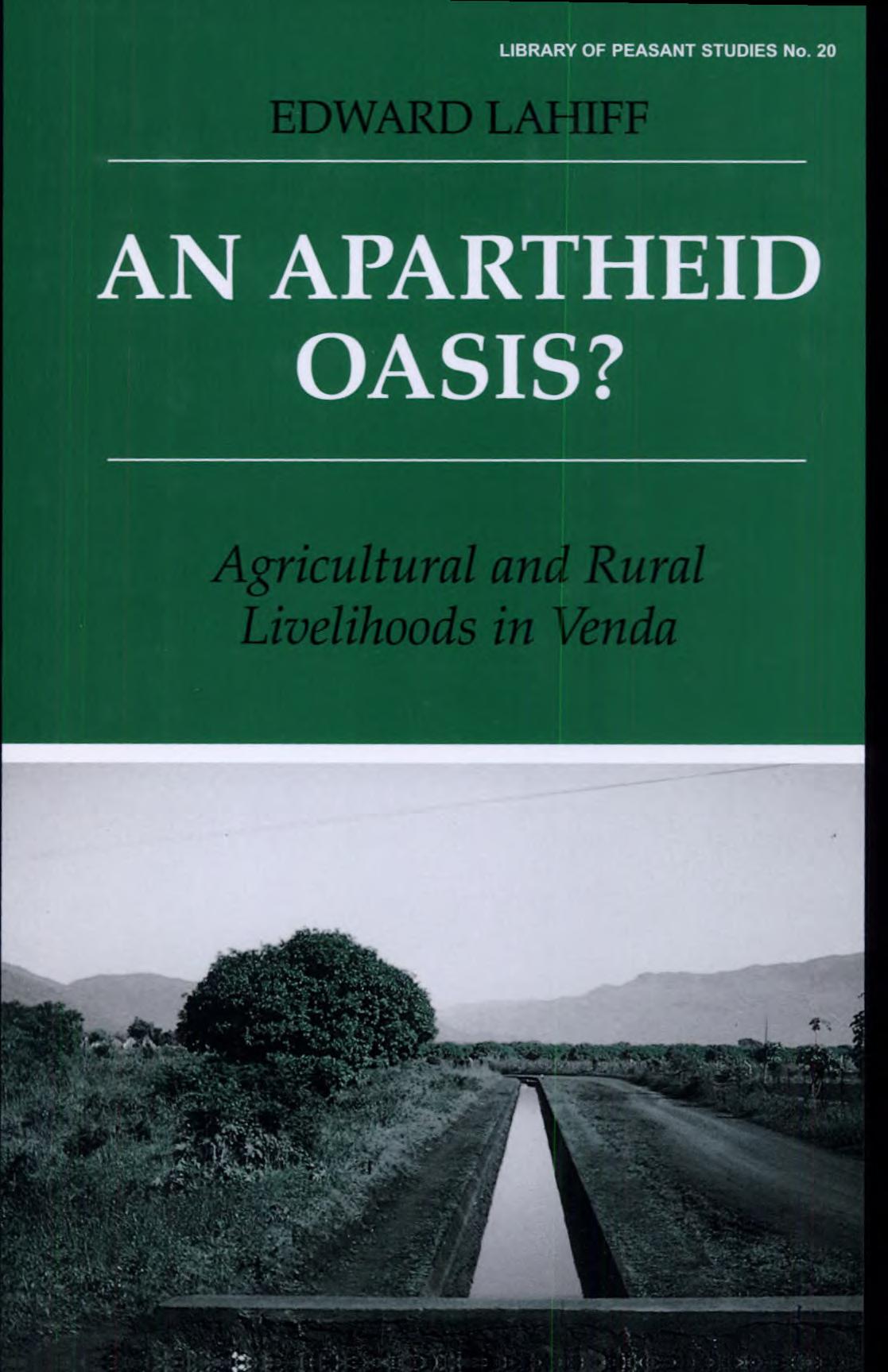 An Apartheid Oasis?: Agriculture and Rural Livelihoods in Venda