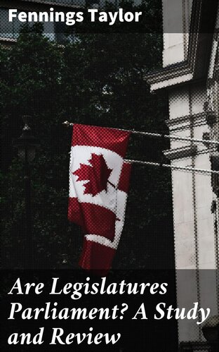 Are Legislatures Parliament? A Study and Review