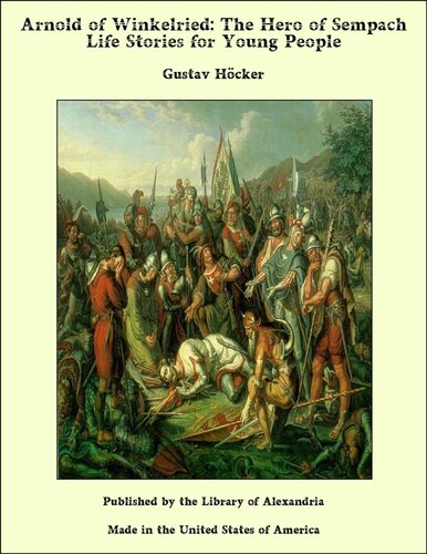 Arnold of Winkelried, the Hero of Sempach