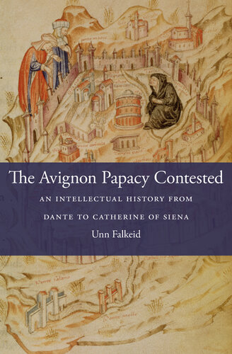 The Avignon Papacy Contested