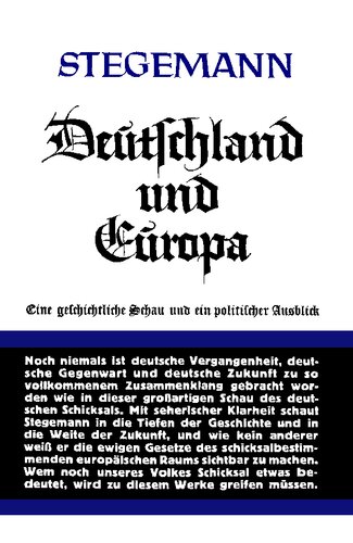 Deutschland und Europa - Eine geschichtliche Schau und ein politischer Ausblick