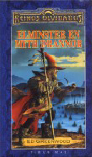 Elminster en Myth Drannor  1