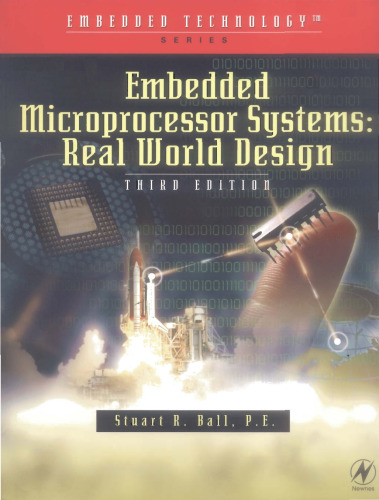 Embedded Microprocessor Systems, Third Edition: Real World Design