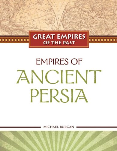 Empires of Ancient Persia