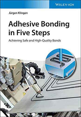 Adhesive Bonding in Five Steps: Achieving Safe and High-Quality Bonds