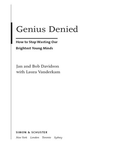 Genius Denied: How to Stop Wasting Our Brightest Young Minds