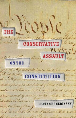 The Conservative Assault on the Constitution