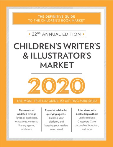Children's Writer's & Illustrator's Market 2020: The Most Trusted Guide to Getting Published