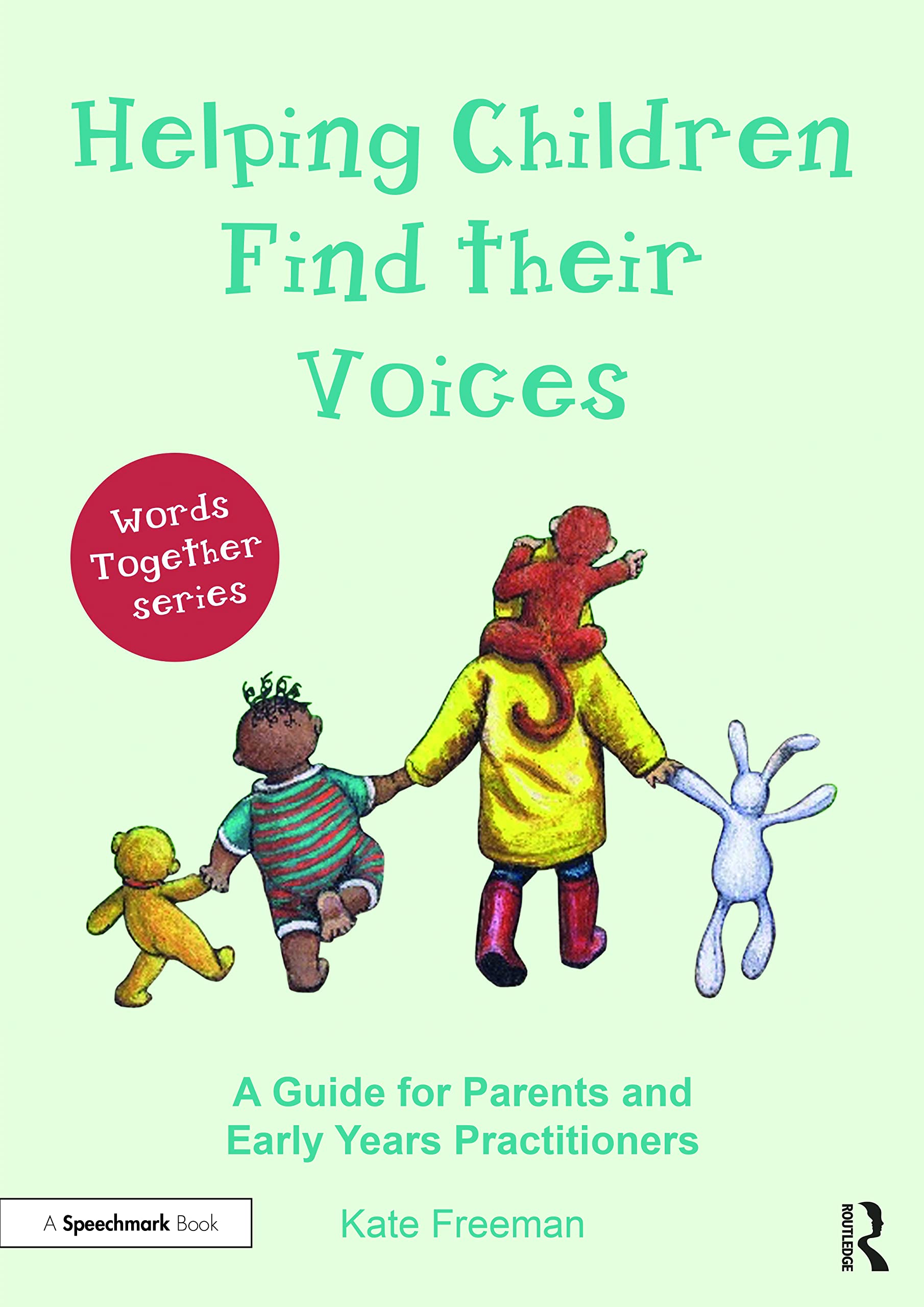 Helping Children Find Their Voices: A Guide for Parents and Early Years Practitioners
