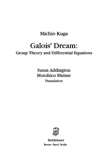 Galois' Dream: Group Theory and Differential Equations: Group Theory and Differential Equations