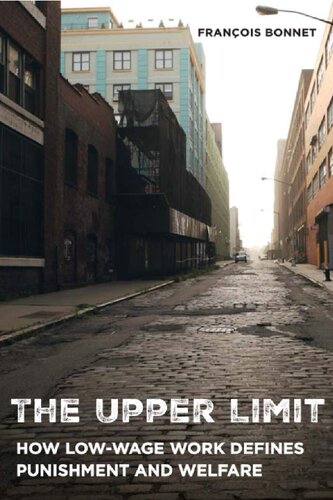 The Upper Limit: How Low-Wage Work Defines Punishment and Welfare