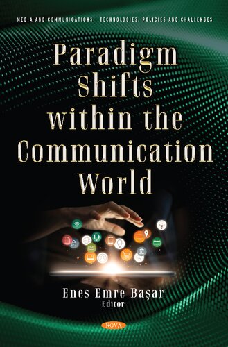 Paradigm Shifts Within the Communication World