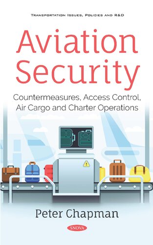 Aviation Security: Countermeasures, Access Control, Air Cargo and Charter Operations