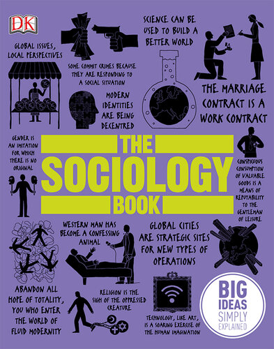 The Sociology Book: Big Ideas Simply Explained