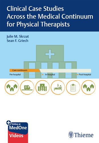 Clinical Cases for Physical Therapists: Studies Across the Medical Continuum