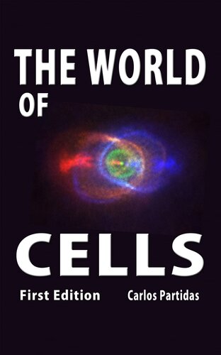 THE WORLD OF CELLS (THE ELECTRONIC AND SPIRITUAL ORIGIN OF HUMAN BEING)