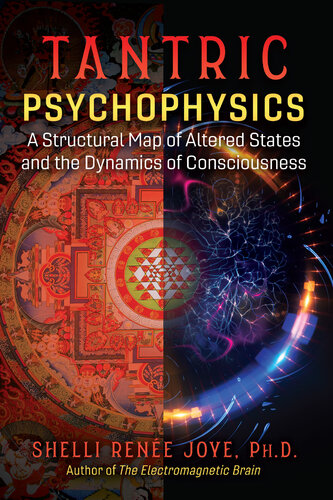 Tantric Psychophysics: A Structural Map of Altered States and the Dynamics of Consciousness