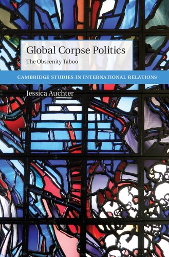 Global Corpse Politics: The Obscenity Taboo