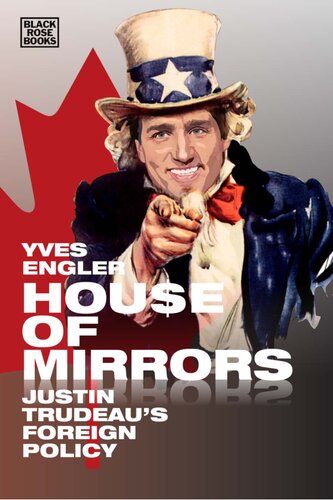 House of Mirrors: Justin Trudeau's Foreign Policy