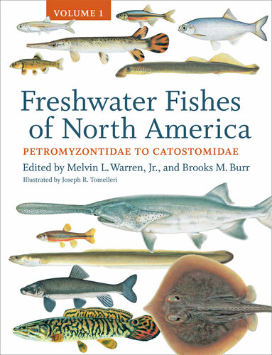 Freshwater Fishes of North America: Volume 1: Petromyzontidae to Catostomidae