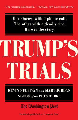 Trump on Trial: The Investigation, Impeachment, Acquittal and Aftermath