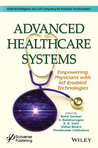 Advanced Healthcare Systems: Empowering Physicians with IoT-Enabled Technologies