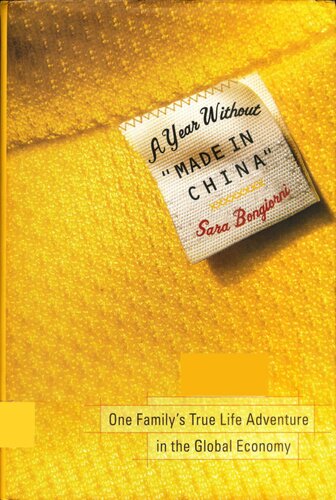 A Year Without Made in China: One Family's True Life Adventure in the Global Economy