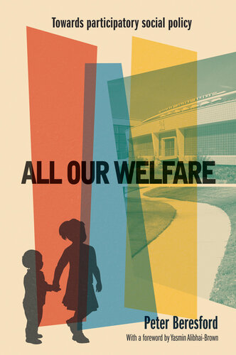 All our welfare: Towards participatory social policy