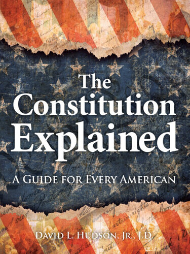 The Constitution Explained: A Guide for Every American