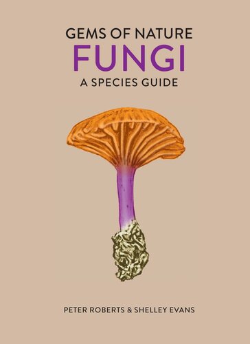 Fungi: A Species Guide