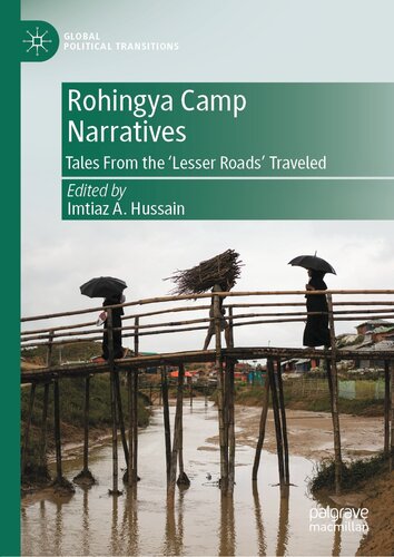 Rohingya Camp Narratives: Tales From the ‘Lesser Roads’ Traveled