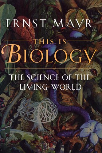 This Is Biology: The Science of the Living World