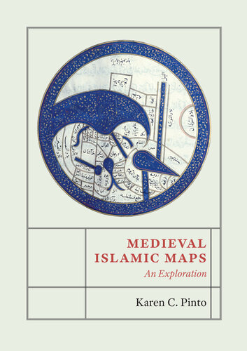 Medieval Islamic Maps: An Exploration