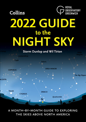 2022 Guide to the Night Sky: A month-by-month guide to exploring the skies above North America