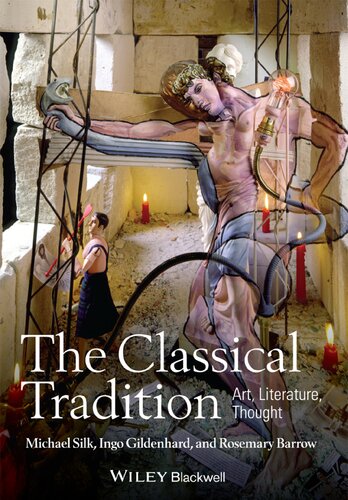 The Classical Tradition: Art, Literature, Thought