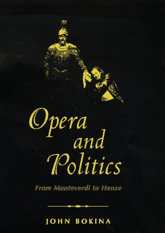 Opera and Politics: From Monteverdi to Henze
