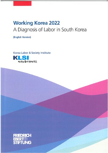 Working Korea 2022 : A diagnosis of labor in South Korea (English version)