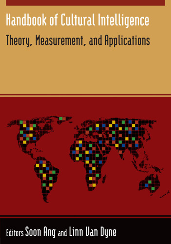 Handbook of Cultural Intelligence: Theory Measurement and Application