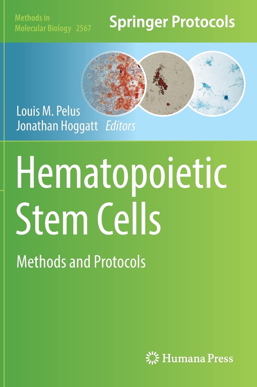 Hematopoietic Stem Cells: Methods and Protocols