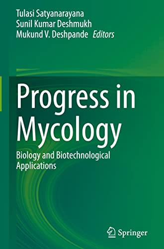 Progress in Mycology: Biology and Biotechnological Applications