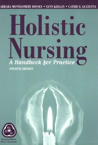 Holistic Nursing: A Handbook for Practice