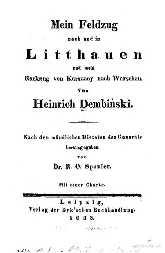 Mein Feldzug nach und in Lithauen [Litauen] ud mein Rückzug von Kurszany nach Warschau