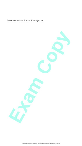 Interpreting Late Antiquity: Essays on the Postclassical World