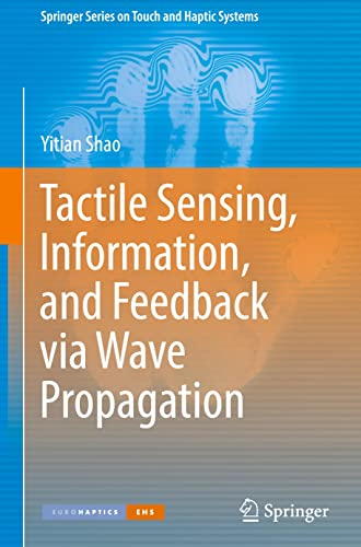 Tactile Sensing, Information, and Feedback via Wave Propagation