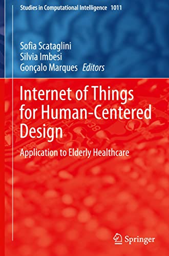 Internet of Things for Human-Centered Design: Application to Elderly Healthcare